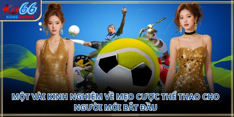 Mẹo cược thể thao cho người mới bắt đầu KO66 2026